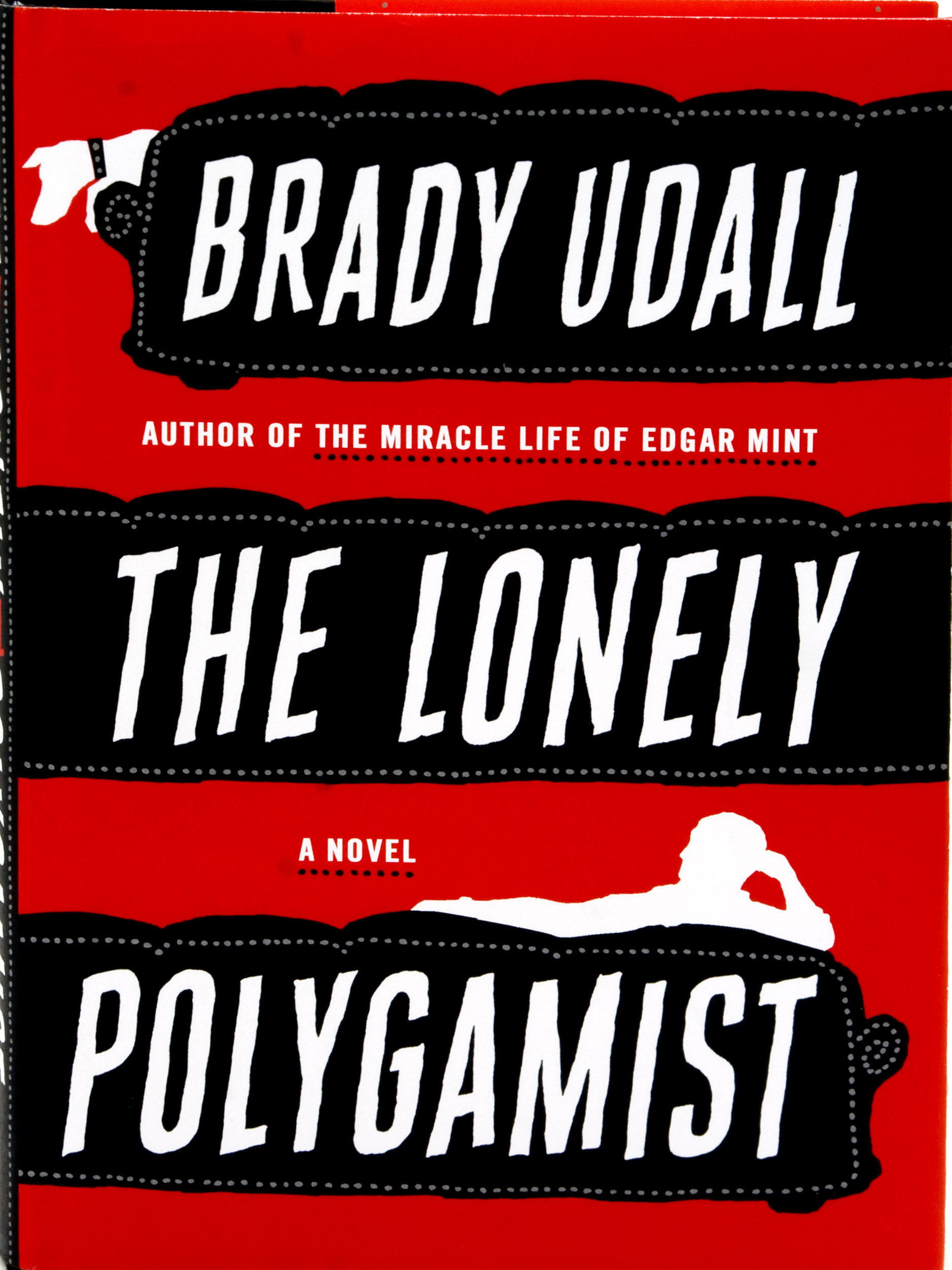 "The Lonely Polygamist," by Brady Udall (Unknown)