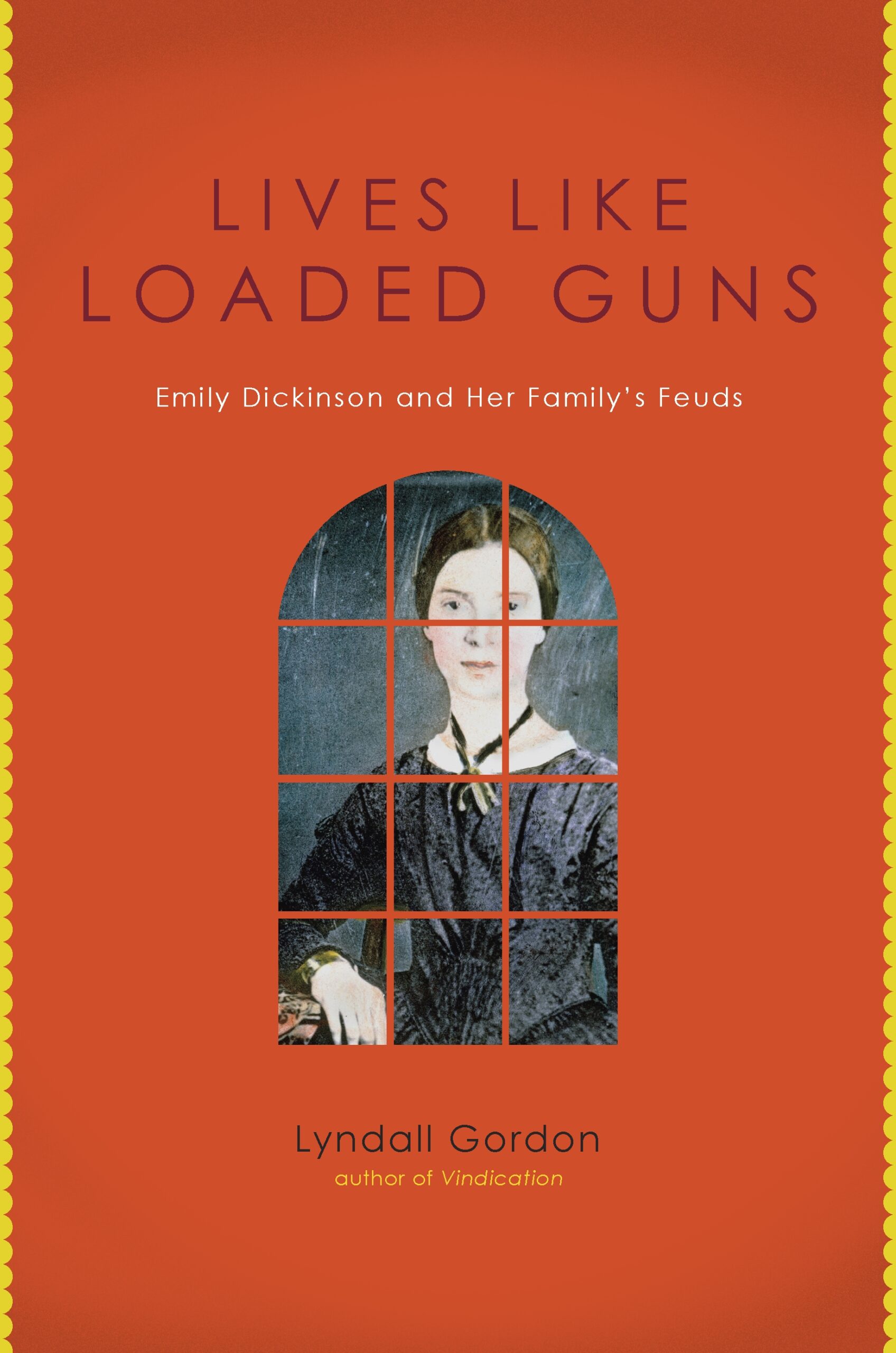 "Lives Like Loaded Guns," by Lyndall Gordon