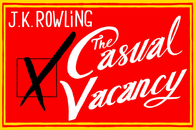 "The Casual Vacancy" by J.K. Rowling