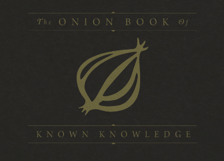 ("The Onion Book of Known Knowledge")