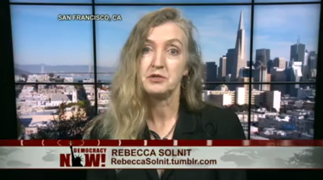 Rebecca Solnit (Democracy Now)