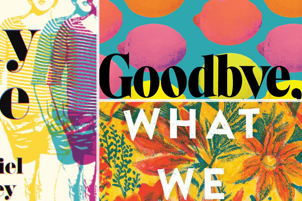 Fly Me by Daniel Riley; Goodbye, Vitamin: A Novel by Rachel Khong; What We Lose: A Novel by Zinzi Clemmons (Little, Brown and Company; Henry Holt and Co; Viking)