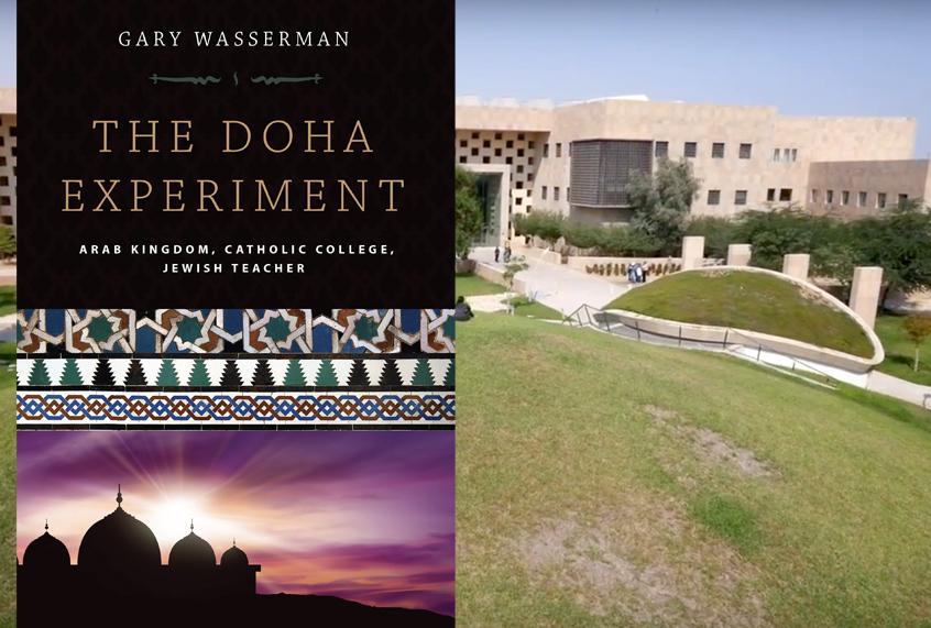 The Doha Experiment: Arab Kingdom, Catholic College, Jewish Teacher by Gary Wasserman (Skyhorse Publishing/YouTube/Georgetown University Qatar)