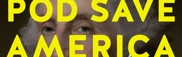 Pod Save America