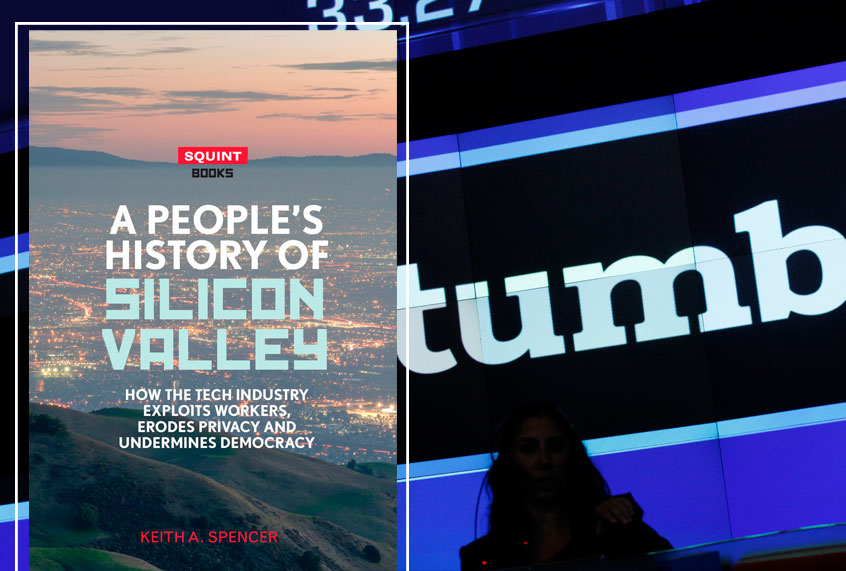 "A People's History of Silicon Valley" by Keith A. Spencer (Eyewear Publishing/AP/Mark Lennihan)