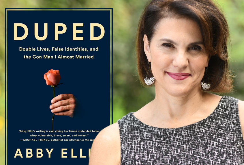 "Duped: Double Lives, False Identities, and the Con Man I Almost Married" by Abby Ellin (Aaron Fedor/PublicAffairs)