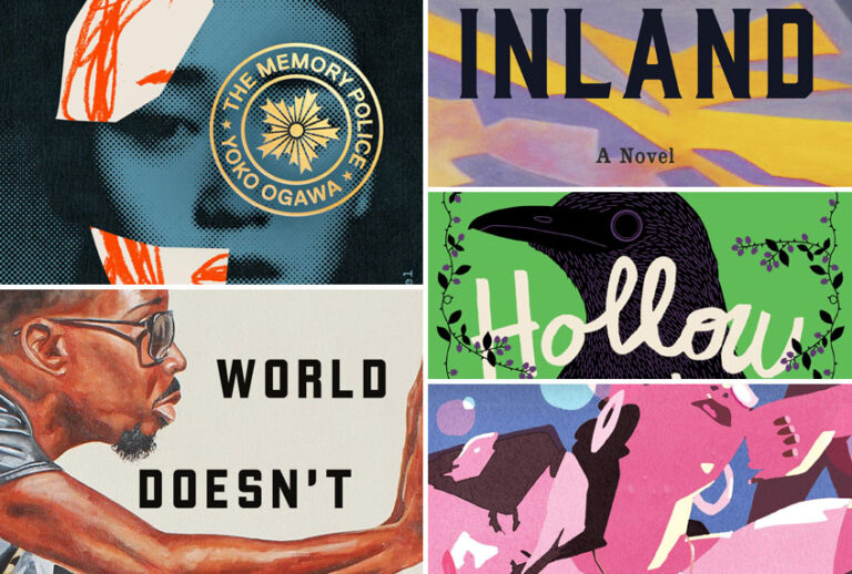 “The Memory Police: A Novel” by Yōko Ogawa; “The World Doesn't Require You: Stories” by Rion Amilcar Scott; “Inland” by Téa Obreht; “Hollow Kingdom” by Kira Jane Buxton; “They Could Have Named Her Anything” by Stephanie Jimenez (Penguin Random House/Liveright/Grand Central Publishing/Little A)