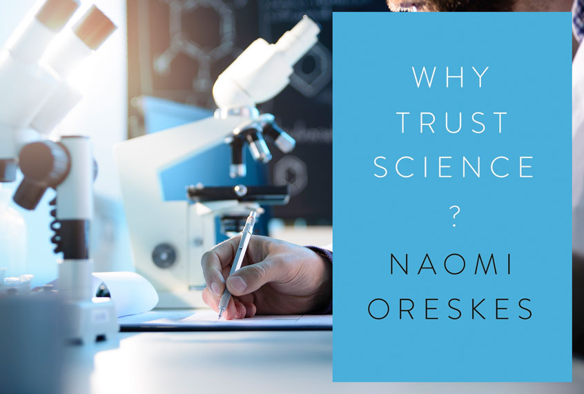 Why Trust Science by Naomi Oreskes (Princeton University Press/Getty Images)