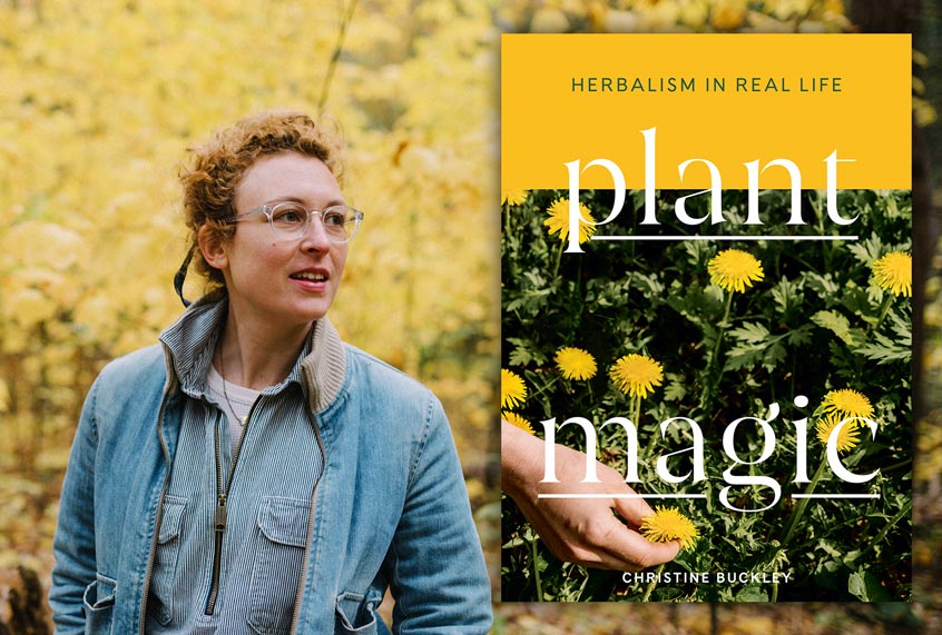 Plant Magic by Christine Buckley (Shambhala/Lawrence Braun)