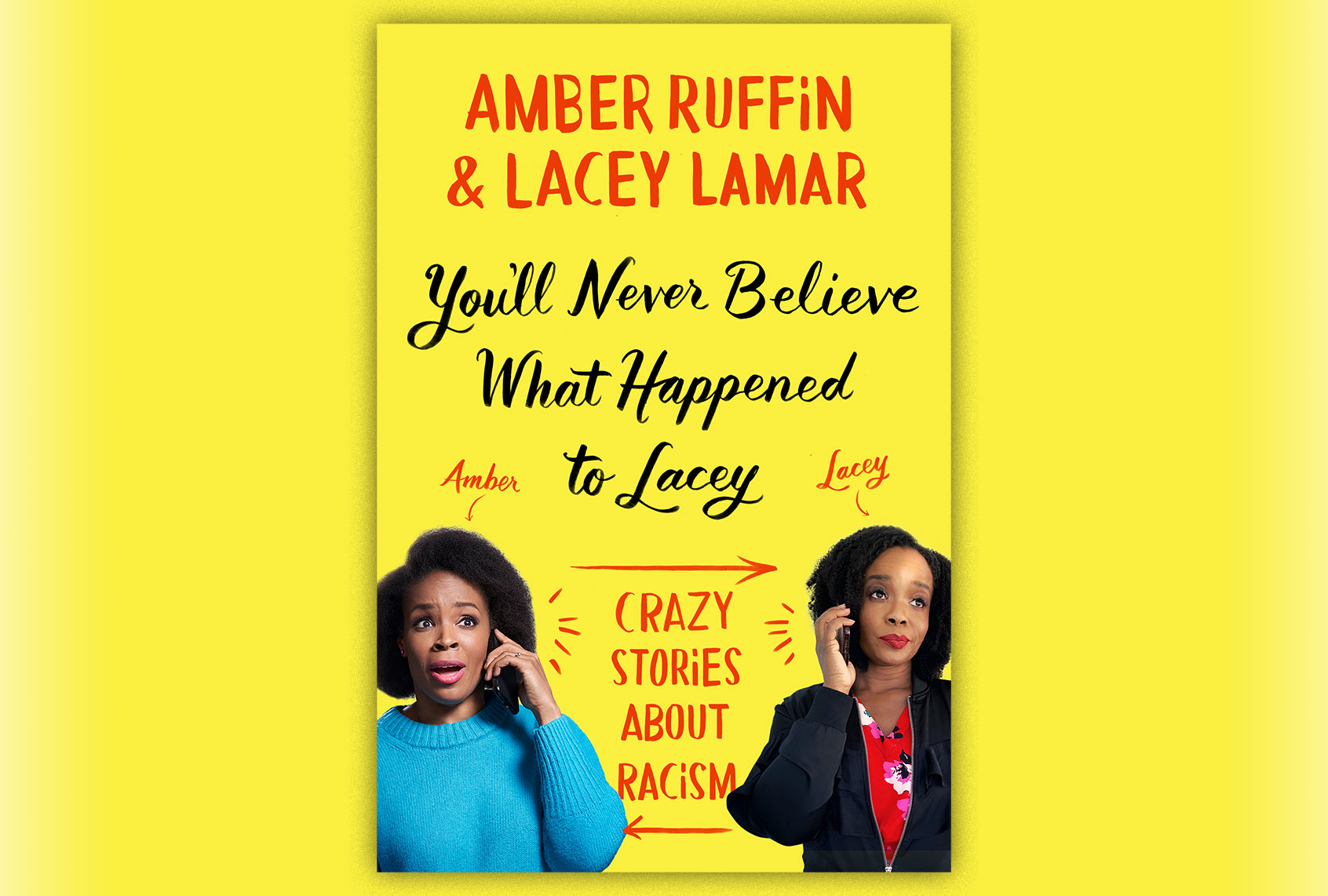 "You'll Never Believe What Happened to Lacey" by Amber Ruffin and her sister Lacey Lamar (Photo illustration by Salon/Grand Central Publishing)