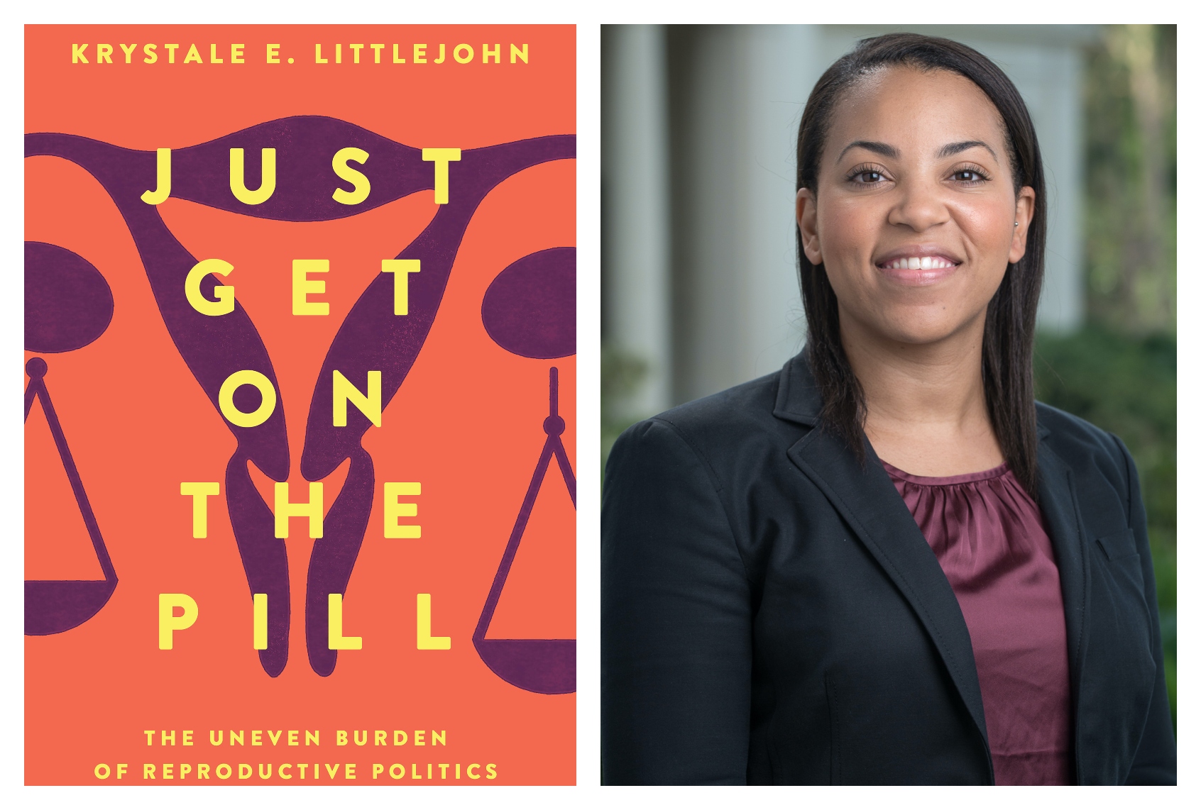 "Just Get On the Pill" book and author Krystale E. Littlejohn (University of California Press/Marc Campos)